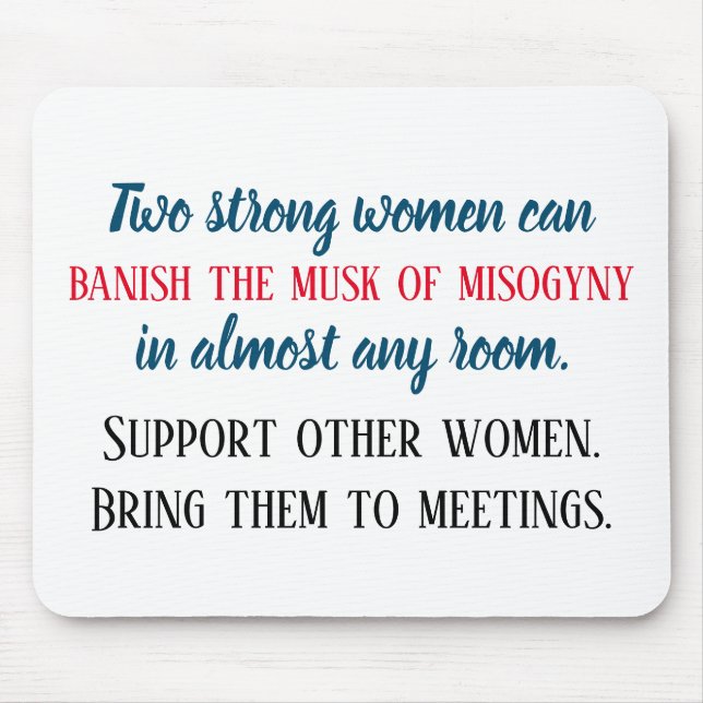 Strong Women Support Other Women Anti-Misogyny Mouse Mat (Front)