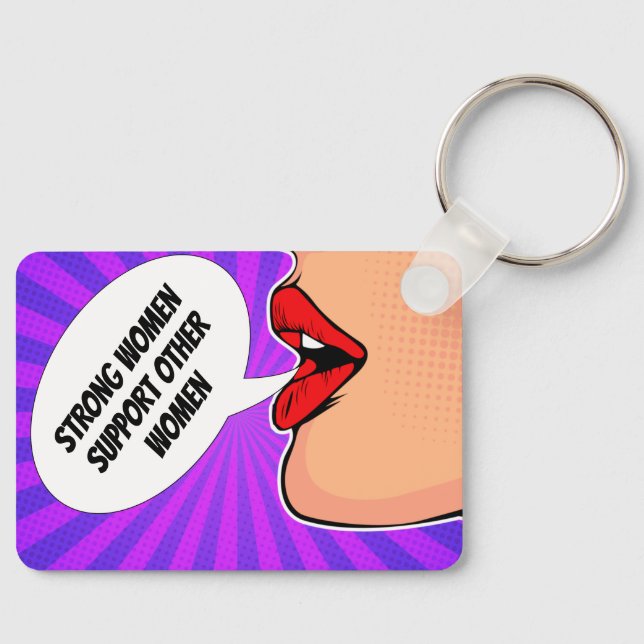 Strong Women Support Other Women Feminist Key Ring (Front)