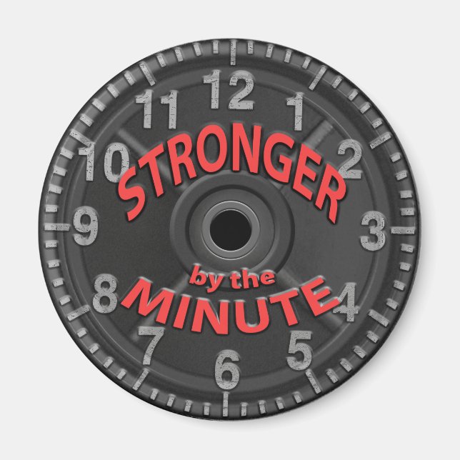Stronger by the Minute  Magnet (Front)