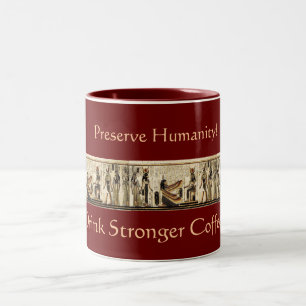 "STRONGER COFFEE!" Akhnaton Music Egyptian Mug