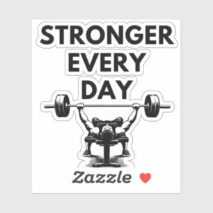 STRONGER EVERY DAY Custom Cut Vinyl Sticker Gym Mo