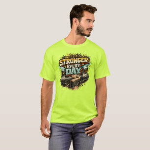 Stronger Every Day T-shirt