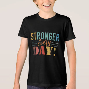 stronger every day . Tri-Blend shirt