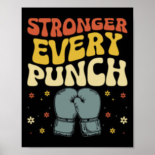 Stronger Every Punch Kickboxing Kickbox Kickboxer  Poster