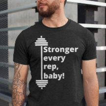 Stronger Every Rep Baby Funny Inspirational Quote 