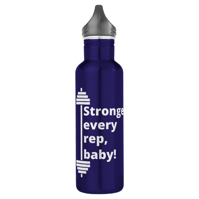 Stronger every rep, baby! Gym Fit Fitness Quote  710 Ml Water Bottle (Left)