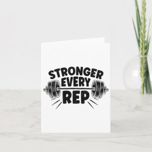 Stronger Every Rep Weightlifter Bodybuilding Bodyb Card