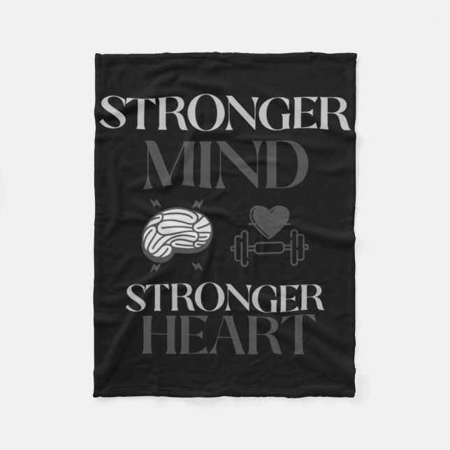 Stronger Mind Stronger Heart Design Sticker  Fleece Blanket (Front)