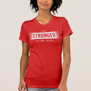 Stronger on Inside Womens Shirt