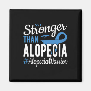 Stronger Than Alopecia Magnet