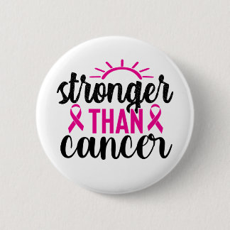 Stronger Than Cancer 6 Cm Round Badge