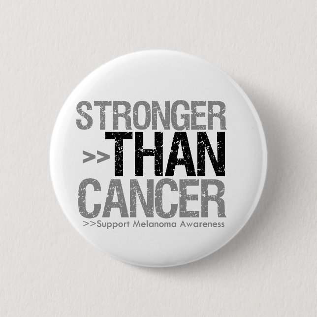 Stronger Than Cancer - Melanoma 6 Cm Round Badge (Front)