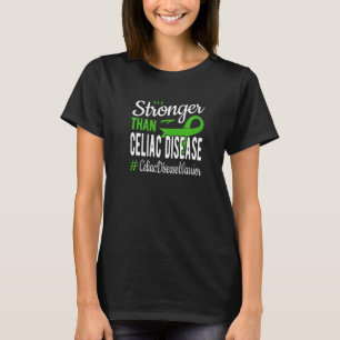 Stronger Than Celiac Disease, Celiac Disease Aware T-Shirt