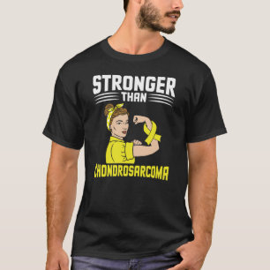 Stronger Than Chondrosarcoma T-Shirt