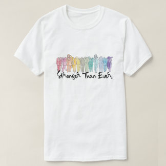 Stronger Than Ever T-Shirt
