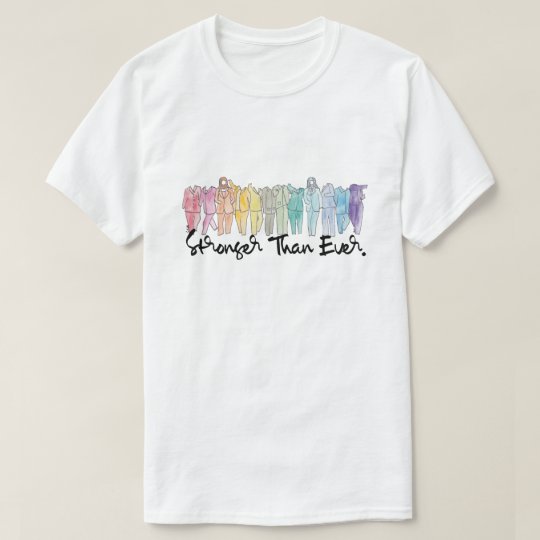 Stronger Than Ever T-Shirt