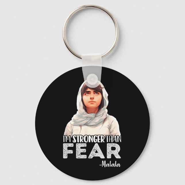 Stronger Than Fear Malala Yousafzai Quote Activist Key Ring (Front)