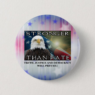 STRONGER THAN HATE 6 CM ROUND BADGE