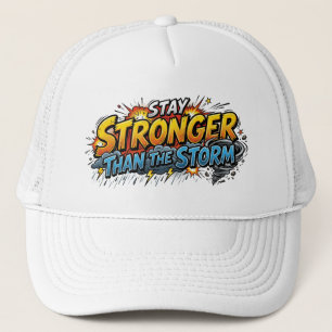 Stronger Than The Storm Comic Book Pop Art Quote Trucker Hat