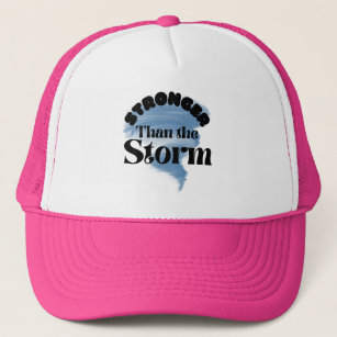 Stronger than the Storm Trucker Hat