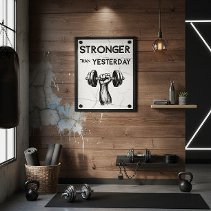 Stronger Than Yesterday Gym Motivational Vintage Poster
