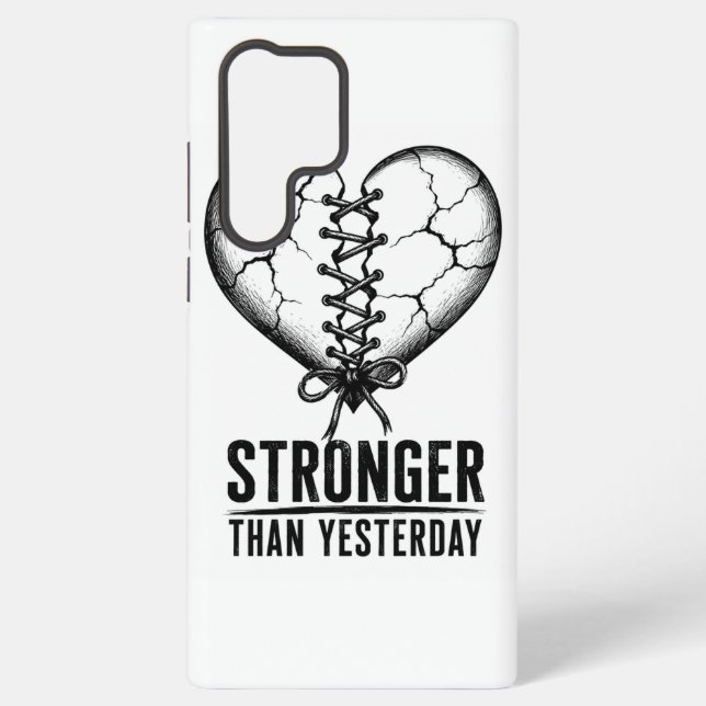 Stronger Than Yesterday Phone Case (Back)