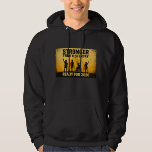 Stronger Than Yesterday Ready for 2026 Inclusion Hoodie
