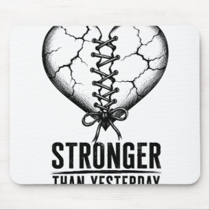 Stronger Than Yesterday Stitched Heart Mouse Pad