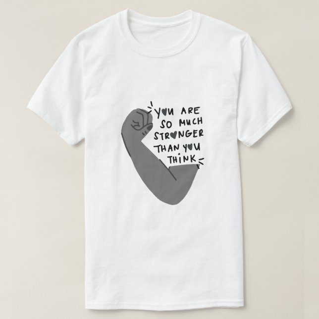 Stronger Than You Think – Empowerment Typography T-Shirt (Design Front)
