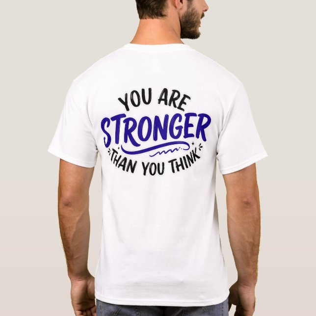 Stronger than you think T-Shirt (Back)