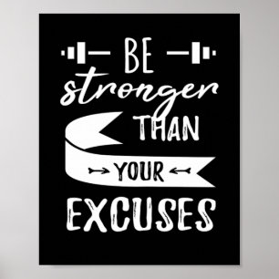 Stronger Than Your Excuses Fitness Gym Poster