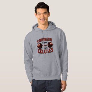 Stronger Than Your Excuses Motivational Gym Hoodie
