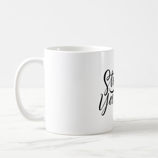 stronger then yesterday  coffee mug (Left)