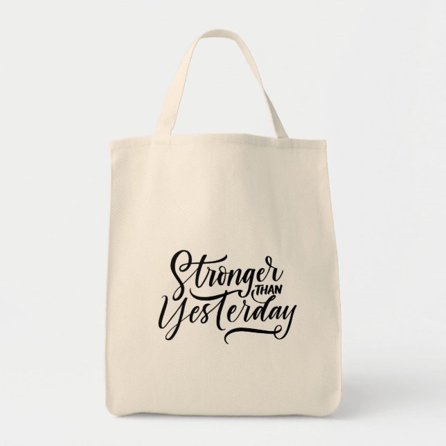 stronger then yesterday  tote bag (Front)