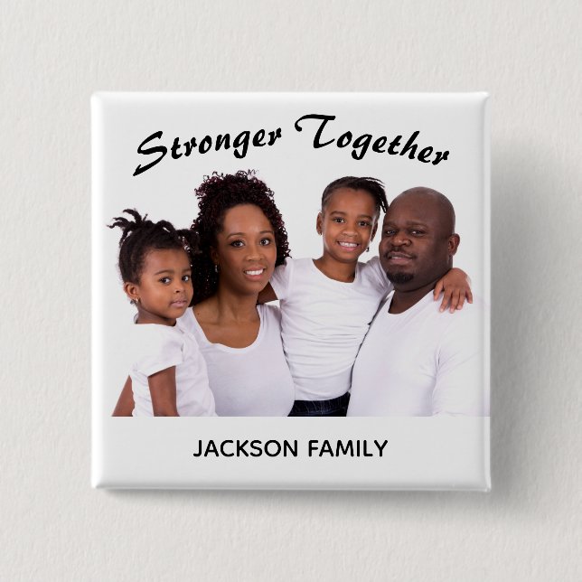 Stronger Together Family Photo 15 Cm Square Badge (Front)