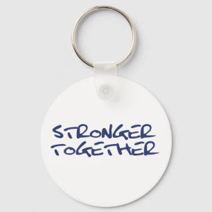 Stronger Together. Hillary Clinton. Key Ring