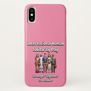 Stronger Together. Human Solidarity Day. iPhone X Case
