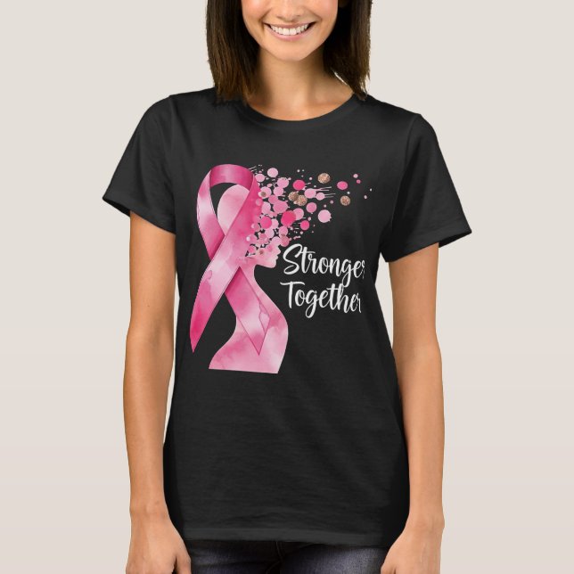 Stronger Together – Pink Ribbon Awareness Art T-Shirt (Front)