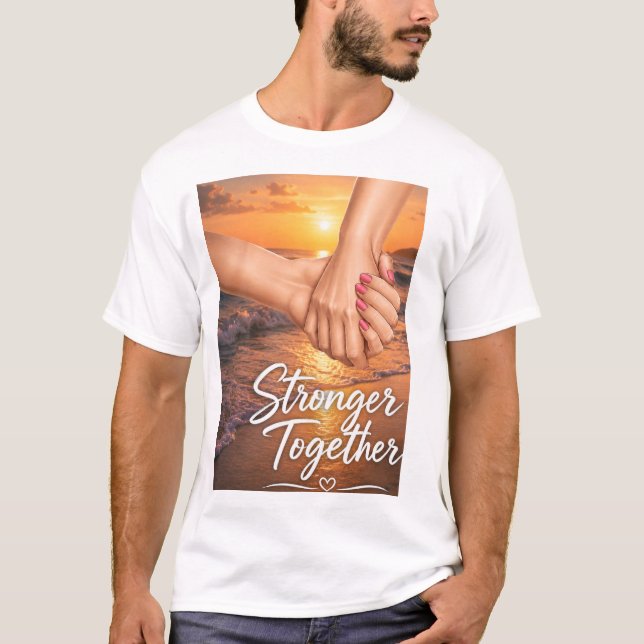 Stronger Together T-Shirt (Front)