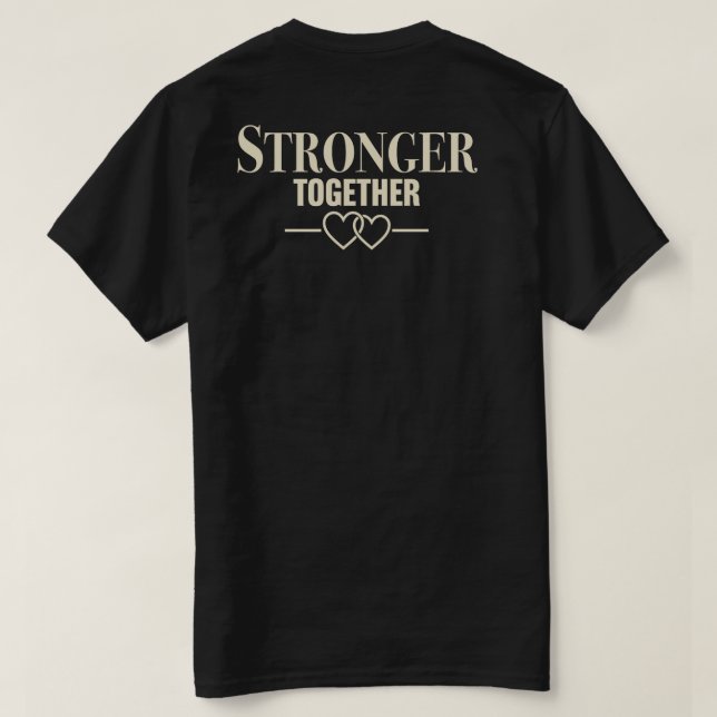 Stronger Together Tshirt (Design Back)