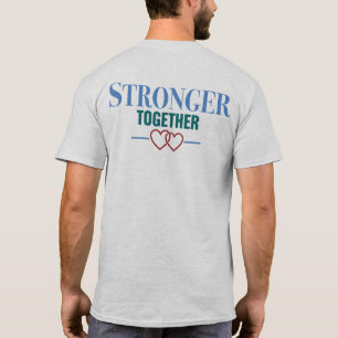 Stronger Together Tshirt