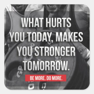 STRONGER TOMORROW - "Body building" Motivational Square Sticker