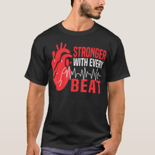 Stronger With Every Beat Cardiac Patient Cardiac R T-Shirt