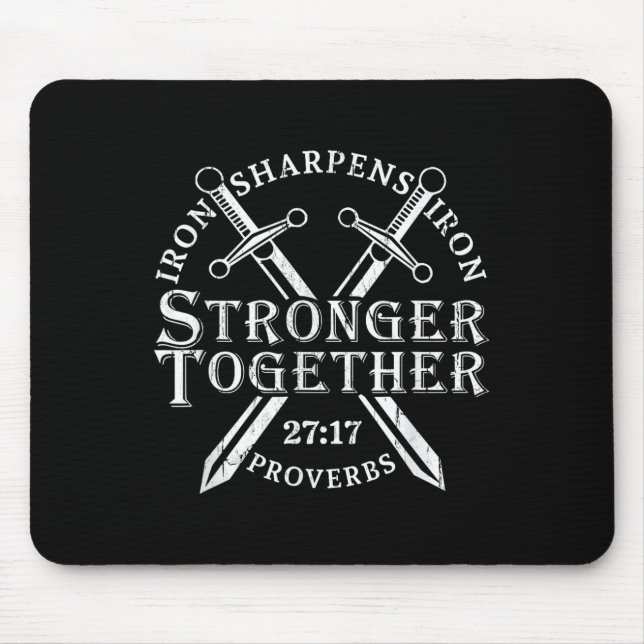 Strongers Together Iron Sharpens Iron Proverbs 27_ Mouse Mat (Front)