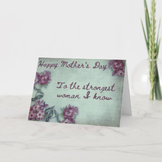 Strongest Woman I Know Mother's Day Card