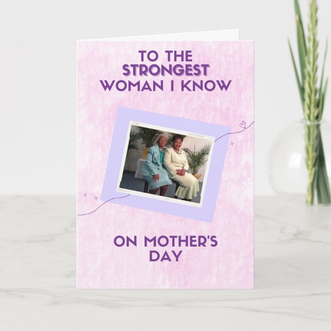 Strongest Woman I Know Mother's Day Photo Card (Front)