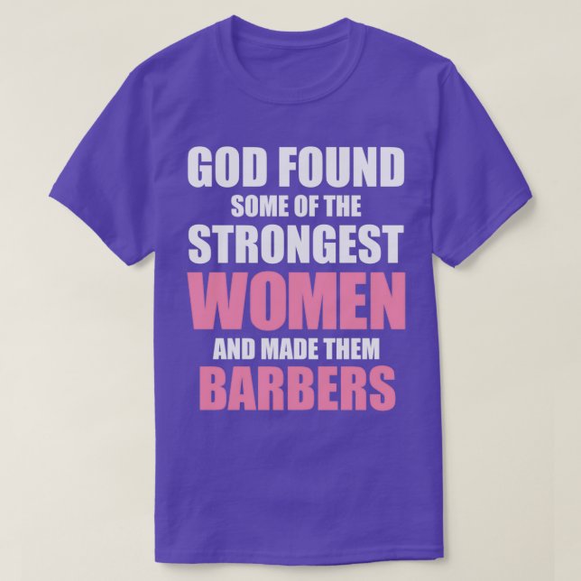 Strongest Women Barber Barber Girl T-Shirt (Design Front)