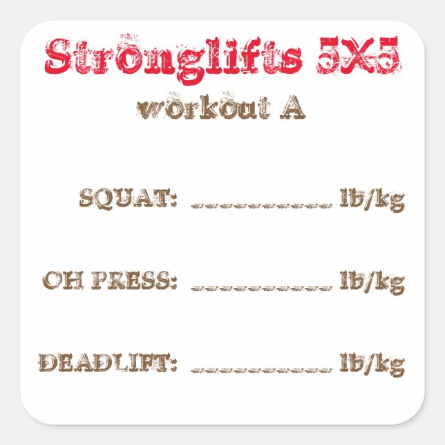 Stronglifts 5x5 tracker - workout A. Square Sticker (Front)