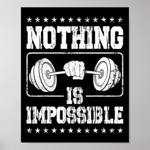Strongman Nothing Is Impossible Bodybuilder Access Poster