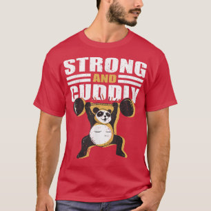 Strongman strong and cuddly strongman fitness equi T-Shirt